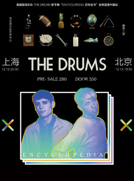 2014美国乐队The Drums 新专辑“Encyclopedia百科全书”世界巡演首次中国站