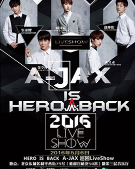 A-JAX ‘Hero is Back’Liveshow ·北京站